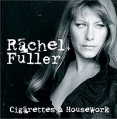 Rachel Fuller Cigarettes & Housework Исполнитель Райчел Фуллер Rachel Fuller инфо 8966z.