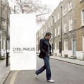Cyril Paulus Banquise Формат: Audio CD Дистрибьютор: Columbia Лицензионные товары Характеристики аудионосителей 2006 г Альбом: Импортное издание инфо 9138z.