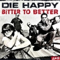 Die Happy Bitter To Better (2 CD) Формат: 2 Audio CD Дистрибьютор: Gun Records Лицензионные товары Характеристики аудионосителей 2005 г Сборник: Импортное издание инфо 9843z.