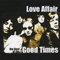 Love Affair The Best Of The Good Times Формат: Audio CD Дистрибьютор: Columbia Лицензионные товары Характеристики аудионосителей 2001 г Сборник: Импортное издание инфо 11081z.